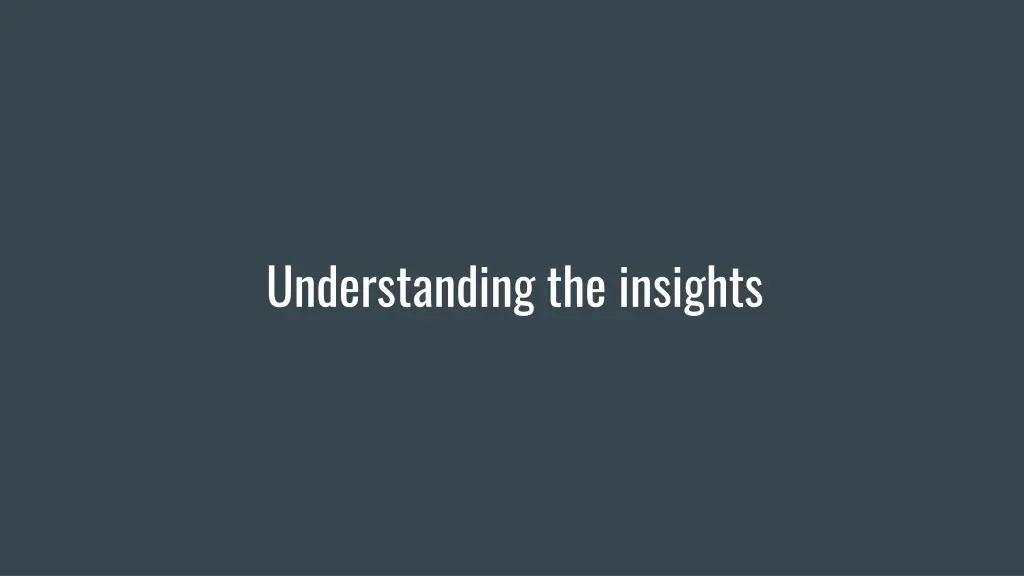 understanding the insights