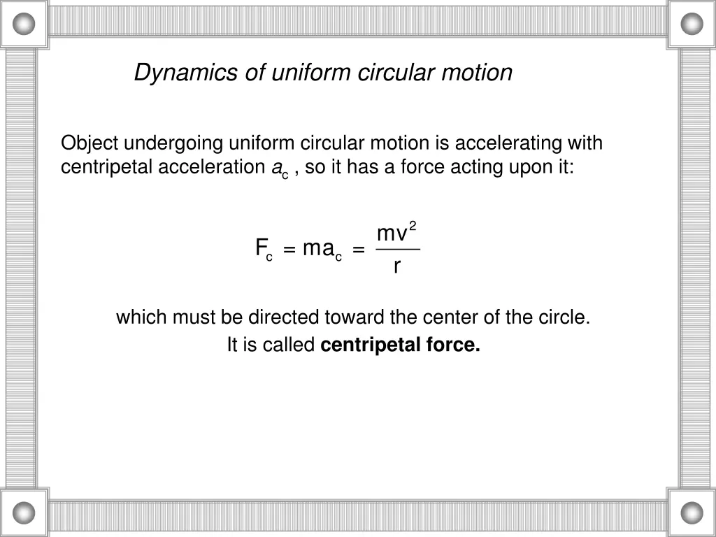 dynamics of uniform circular motion