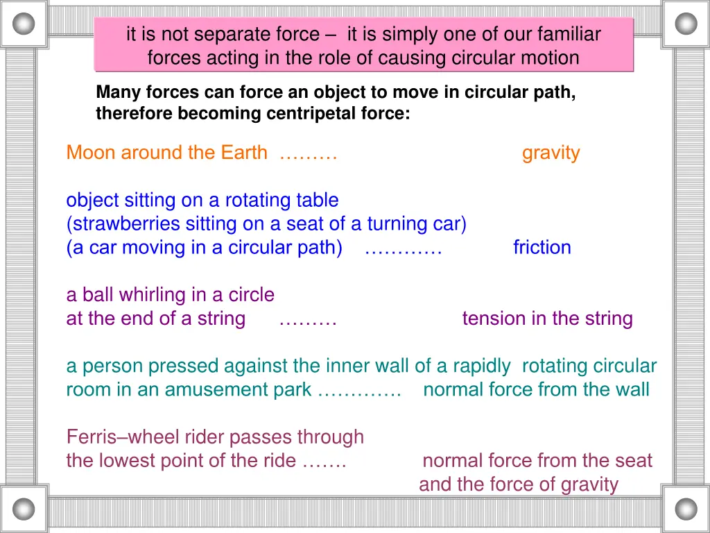 it is not separate force it is simply