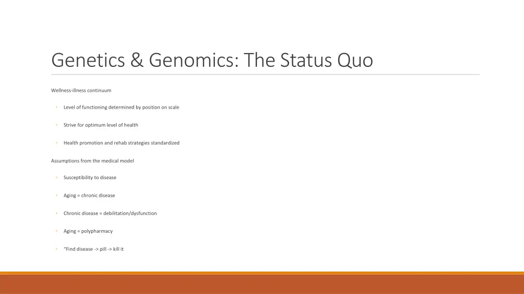 genetics genomics the status quo