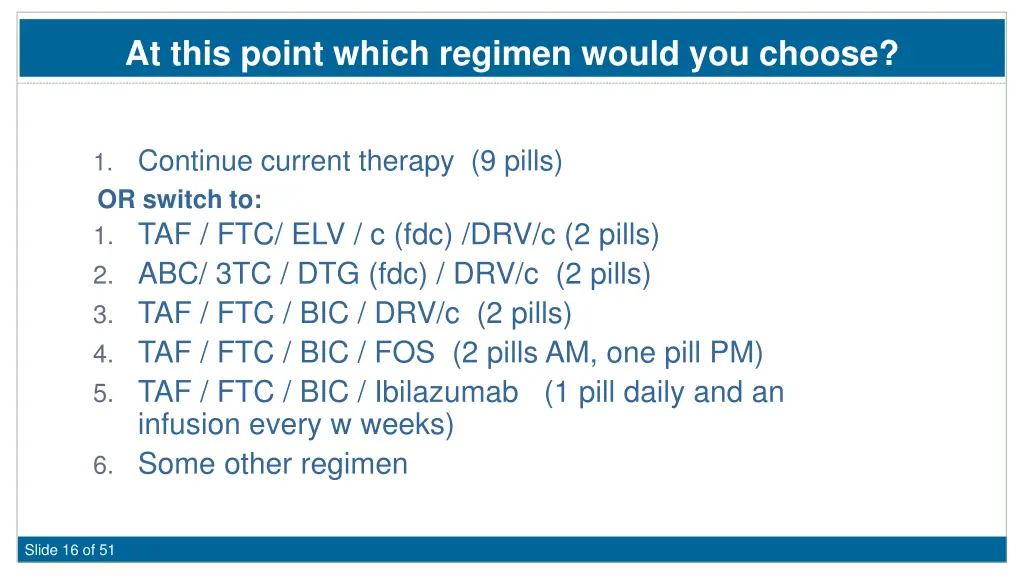 at this point which regimen would you choose 2