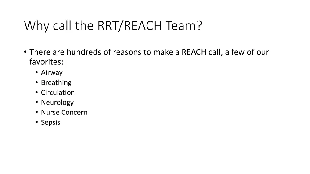 why call the rrt reach team