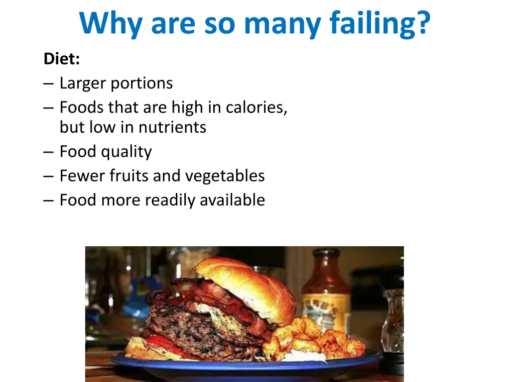 why are so many failing diet larger portions