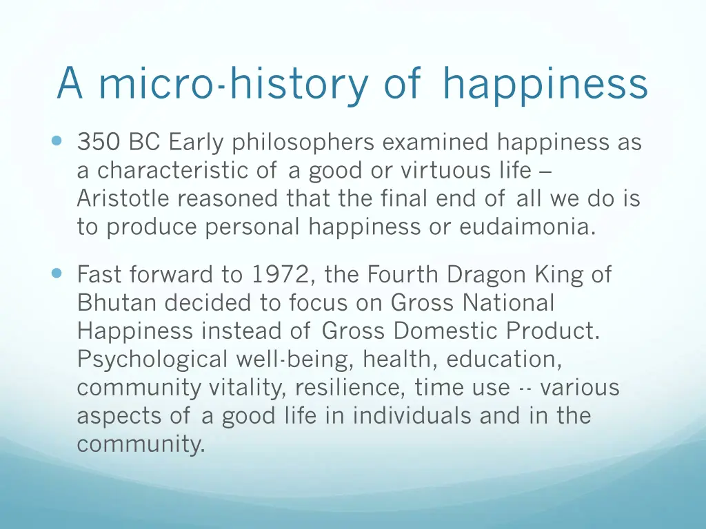 a micro history of happiness