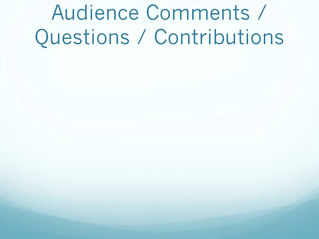 audience comments questions contributions 1