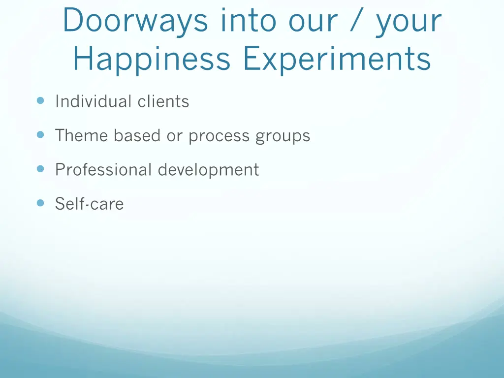 doorways into our your happiness experiments