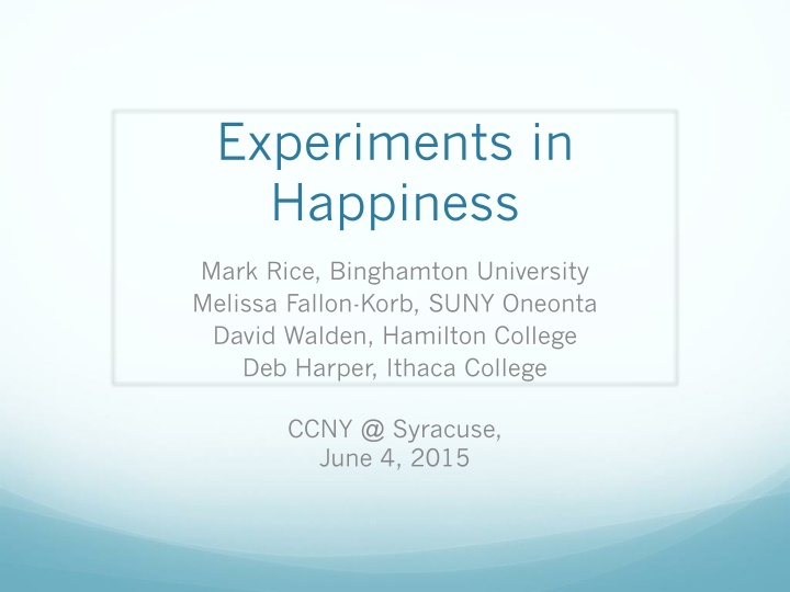 experiments in happiness