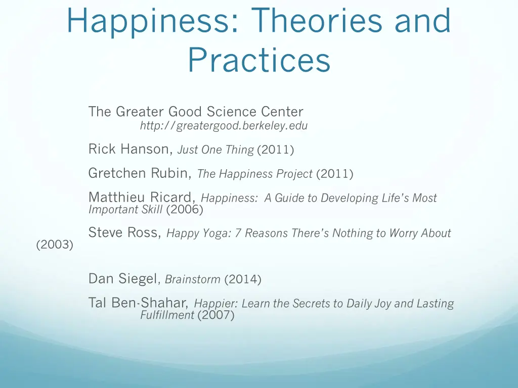 happiness theories and practices