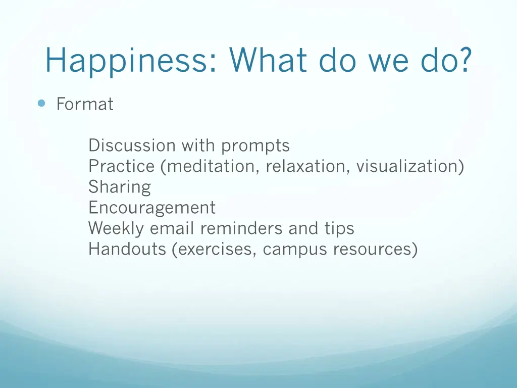 happiness what do we do