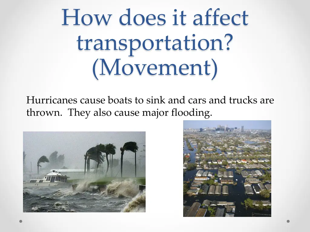 how does it affect transportation movement