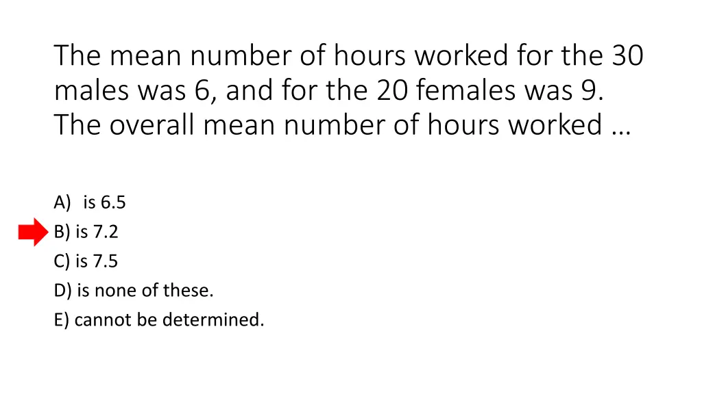 the mean number of hours worked for the 30 males