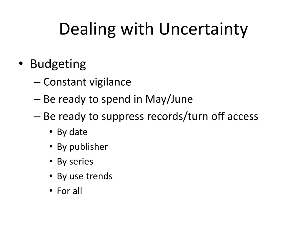 dealing with uncertainty