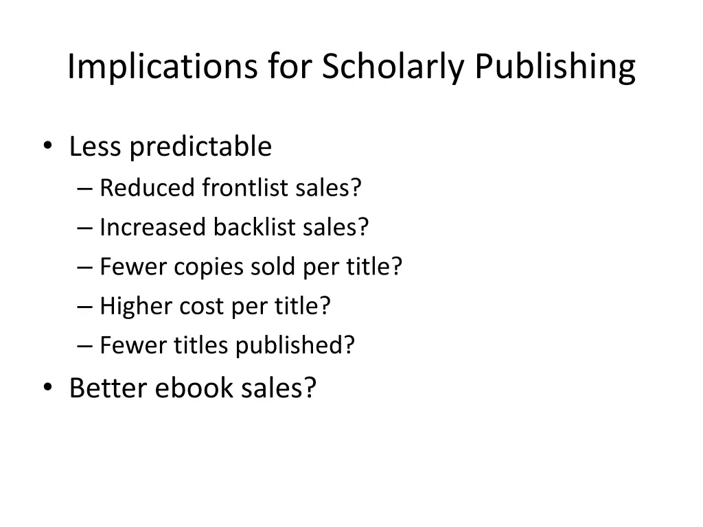 implications for scholarly publishing