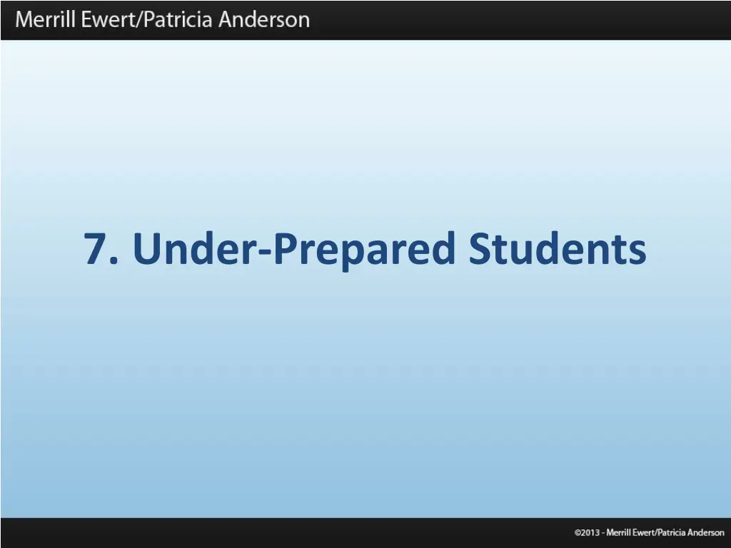 7 under prepared students