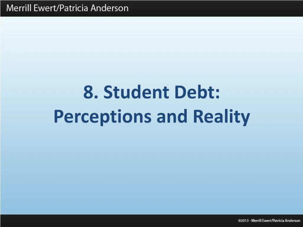 8 student debt perceptions and reality