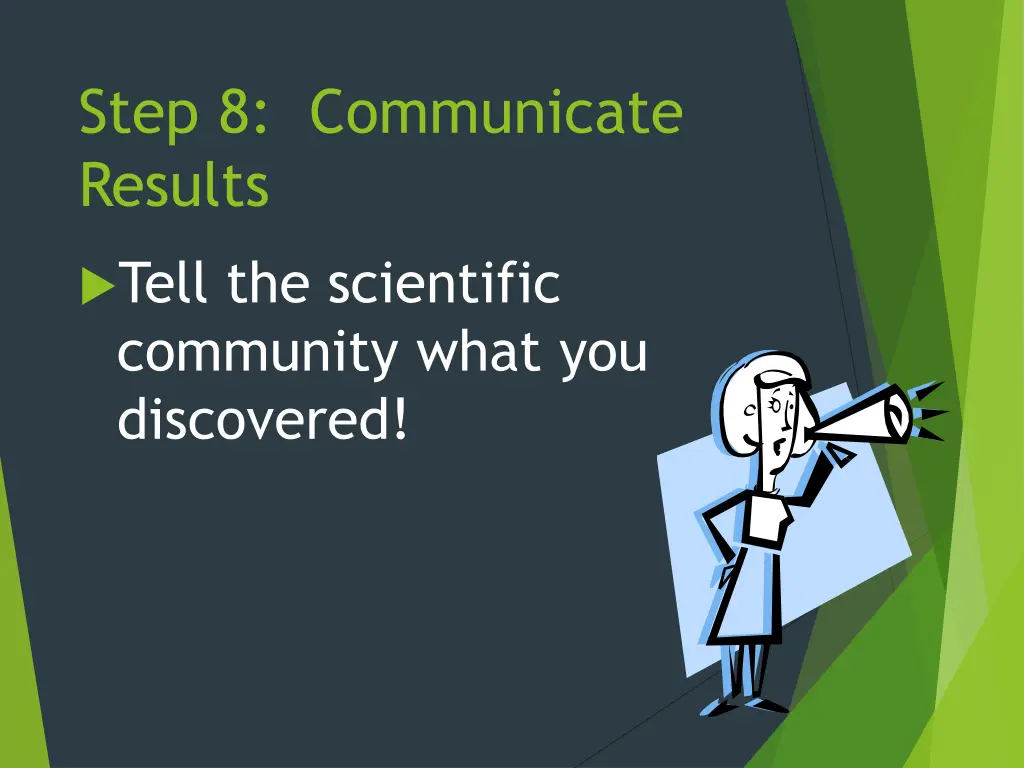 step 8 communicate results