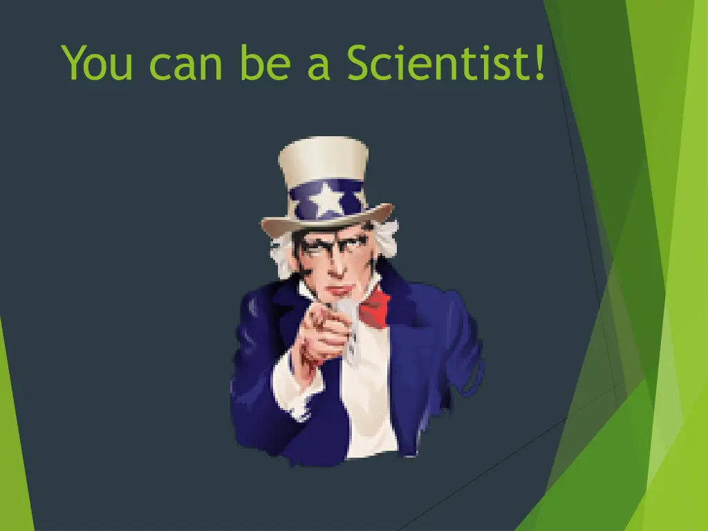 you can be a scientist