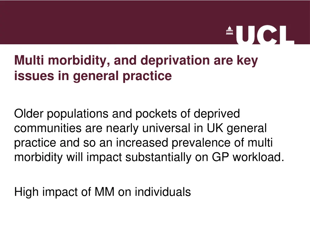 multi morbidity and deprivation are key issues