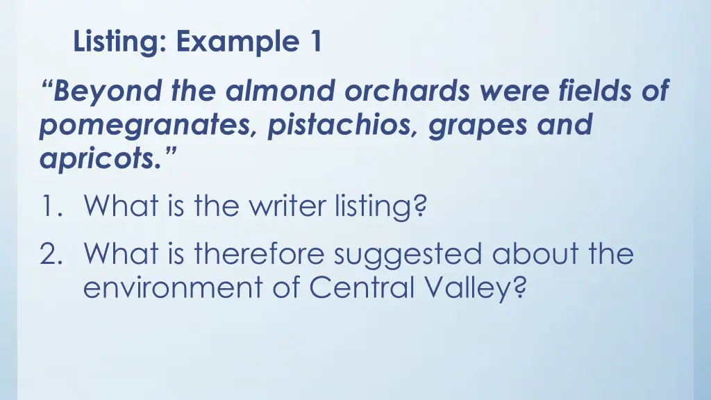 listing example 1 beyond the almond orchards were