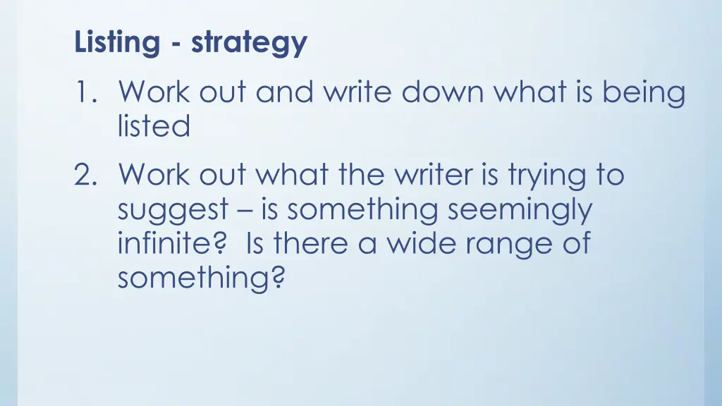 listing strategy 1 work out and write down what