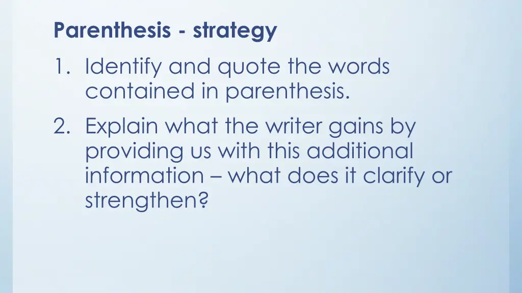 parenthesis strategy 1 identify and quote