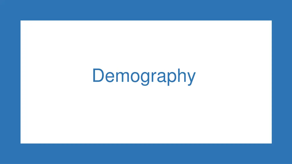 demography