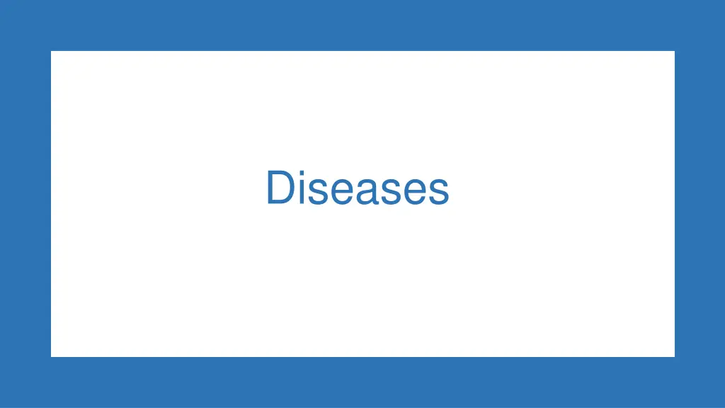 diseases