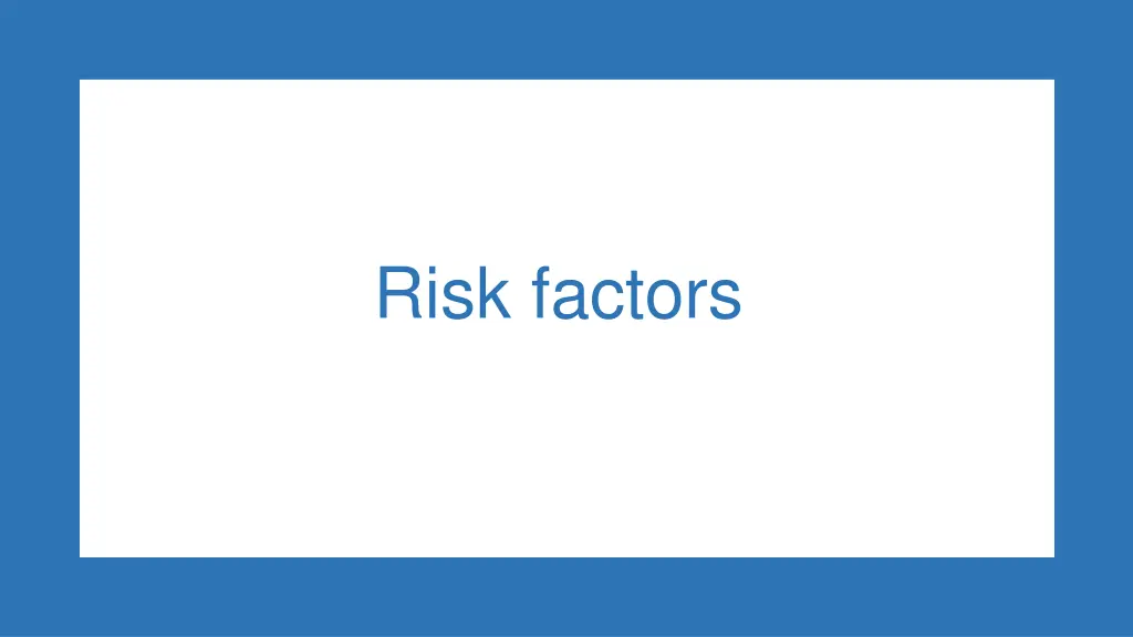 risk factors