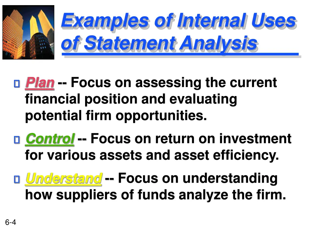 examples of internal uses of statement analysis