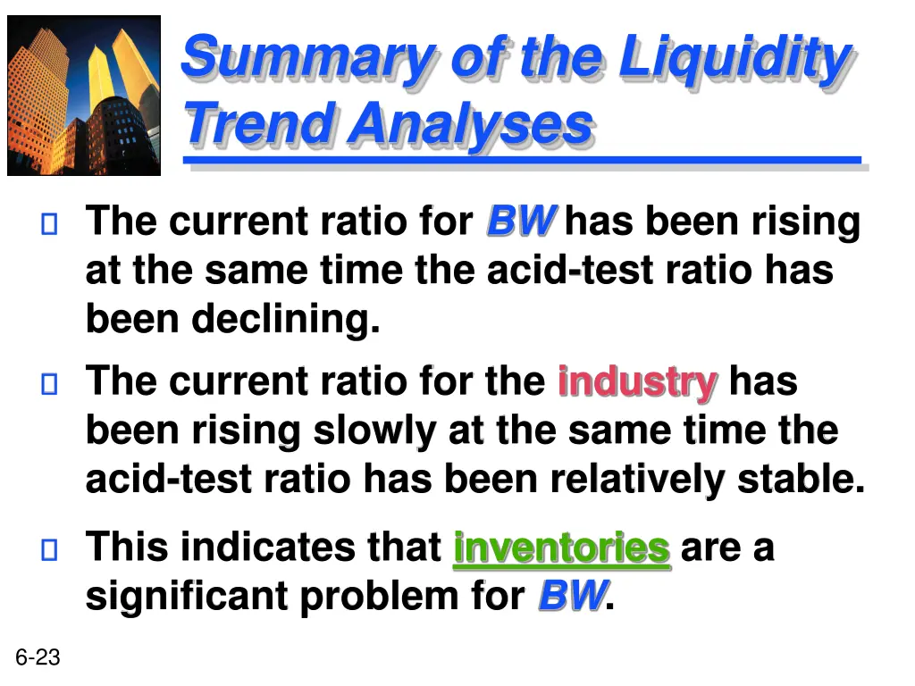 summary of the liquidity trend analyses