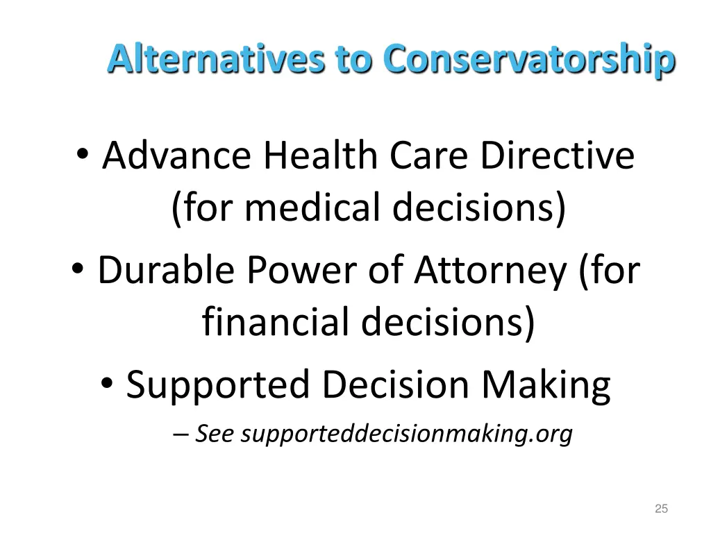 alternatives to conservatorship