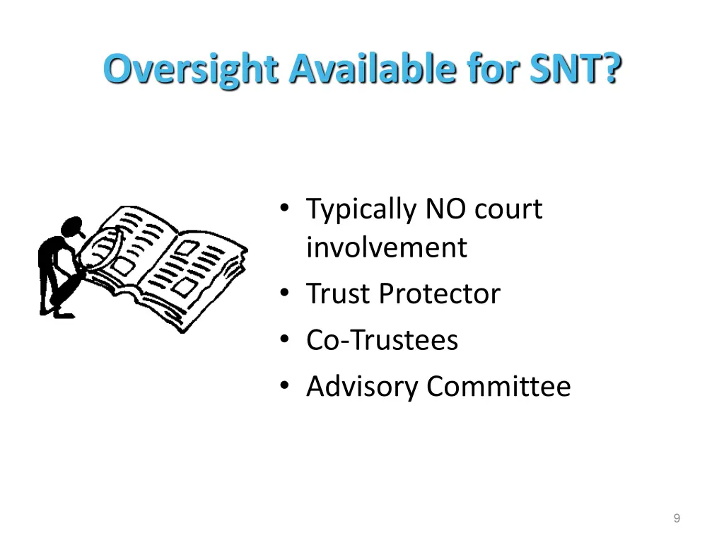 oversight available for snt