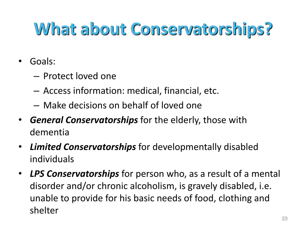 what about conservatorships