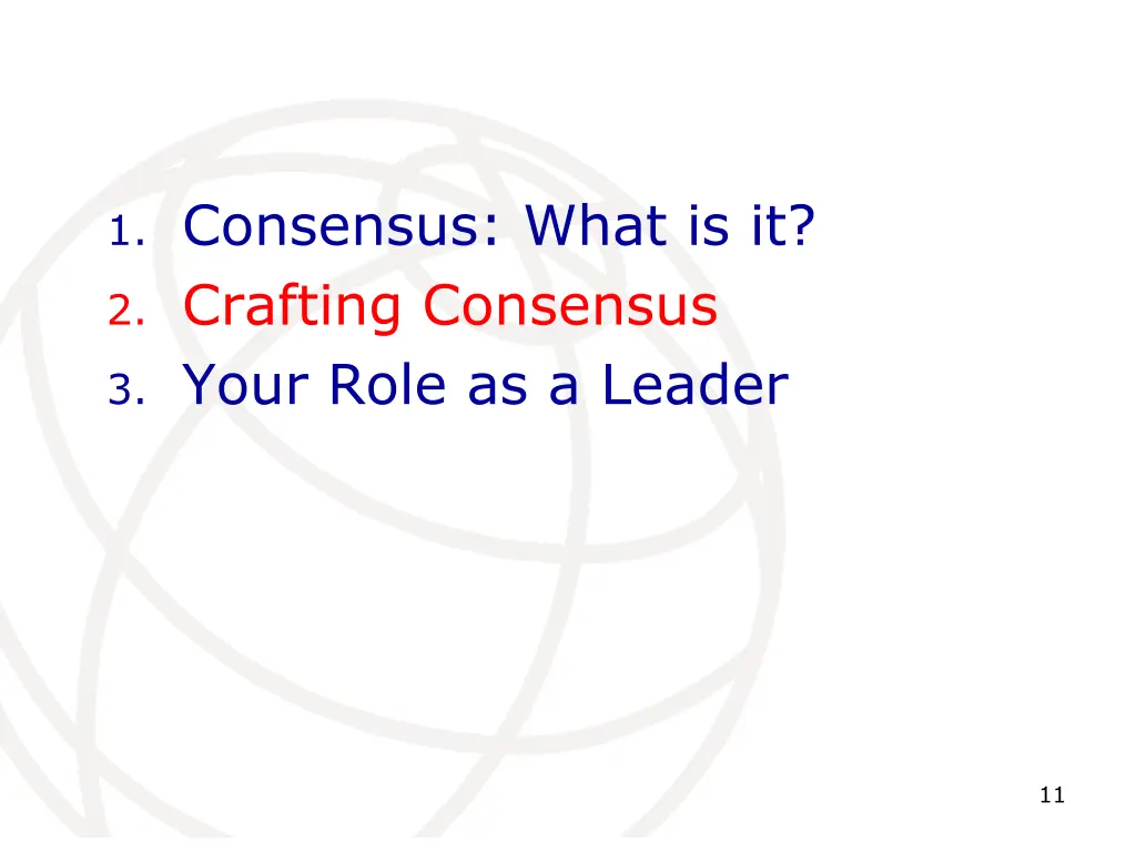 1 consensus what is it 2 crafting consensus 1