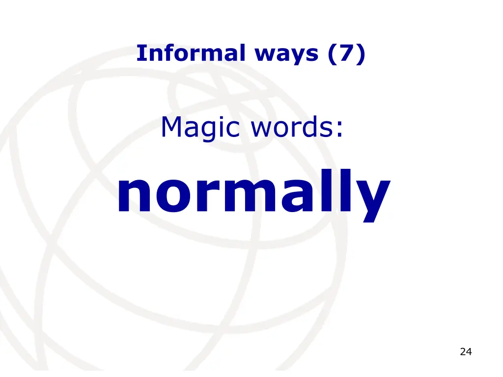 informal ways 7