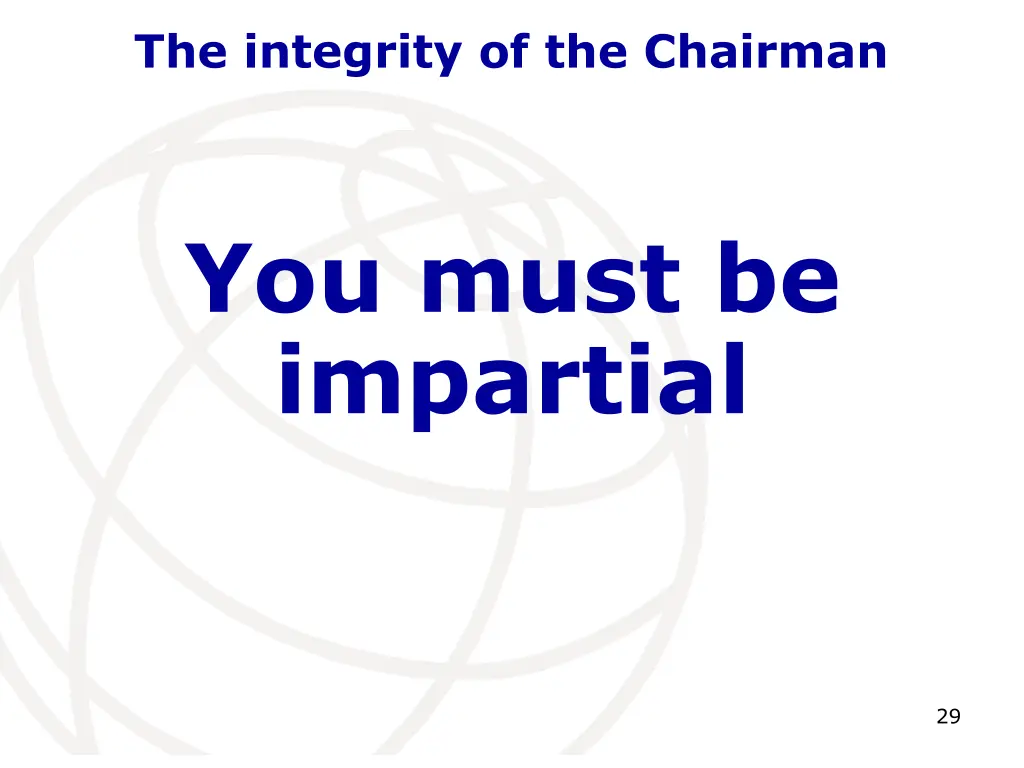 the integrity of the chairman