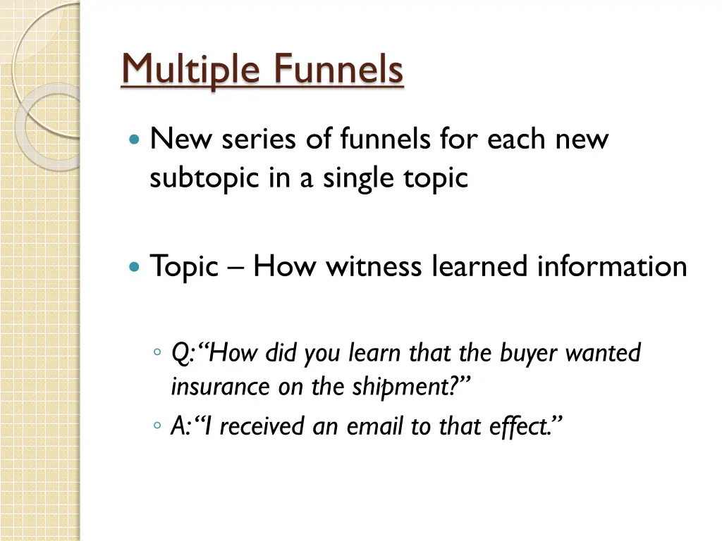 multiple funnels