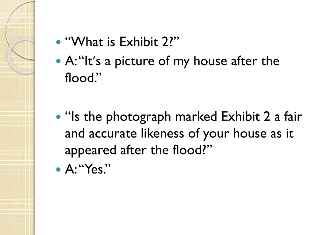 what is exhibit 2 a it s a picture of my house