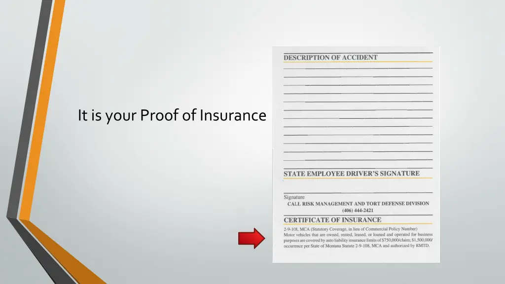 it is your proof of insurance