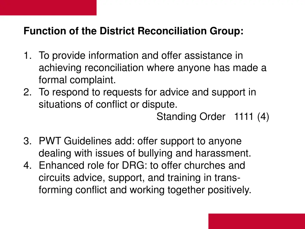 function of the district reconciliation group