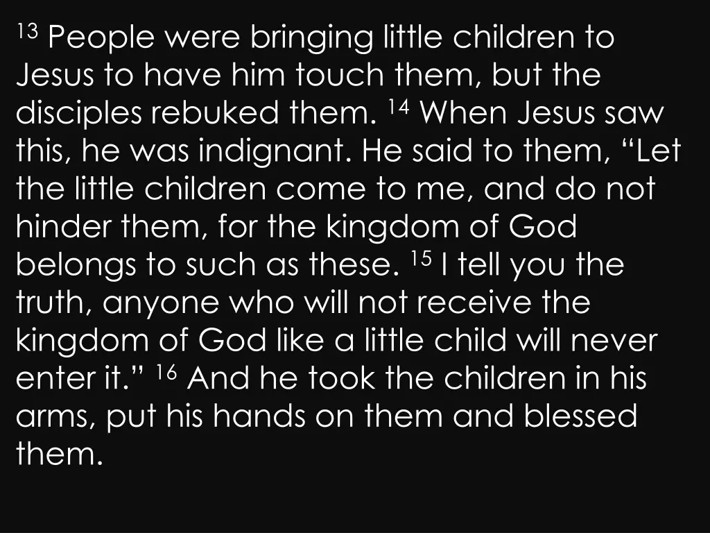 13 people were bringing little children to jesus