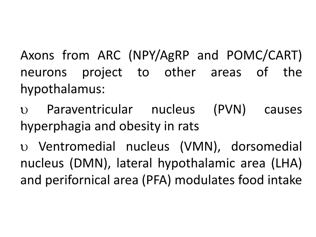 axons from arc npy agrp and pomc cart neurons