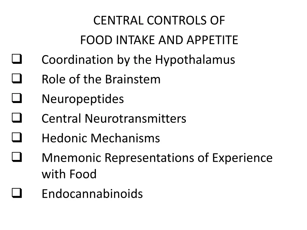 central controls of food intake and appetite