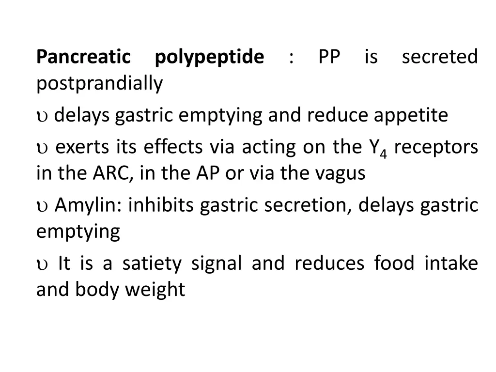 pancreatic postprandially delays gastric emptying