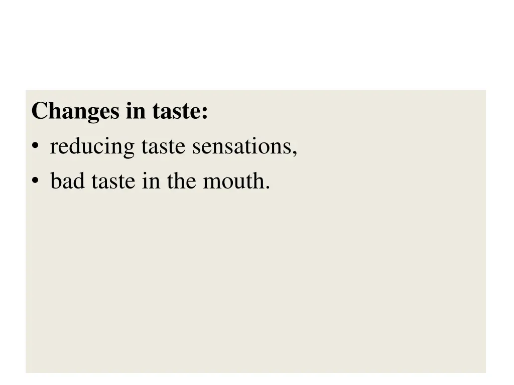 changes in taste reducing taste sensations