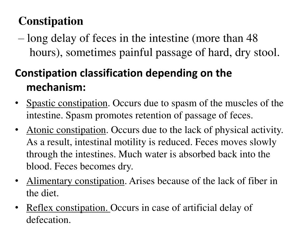 constipation long delay of feces in the intestine