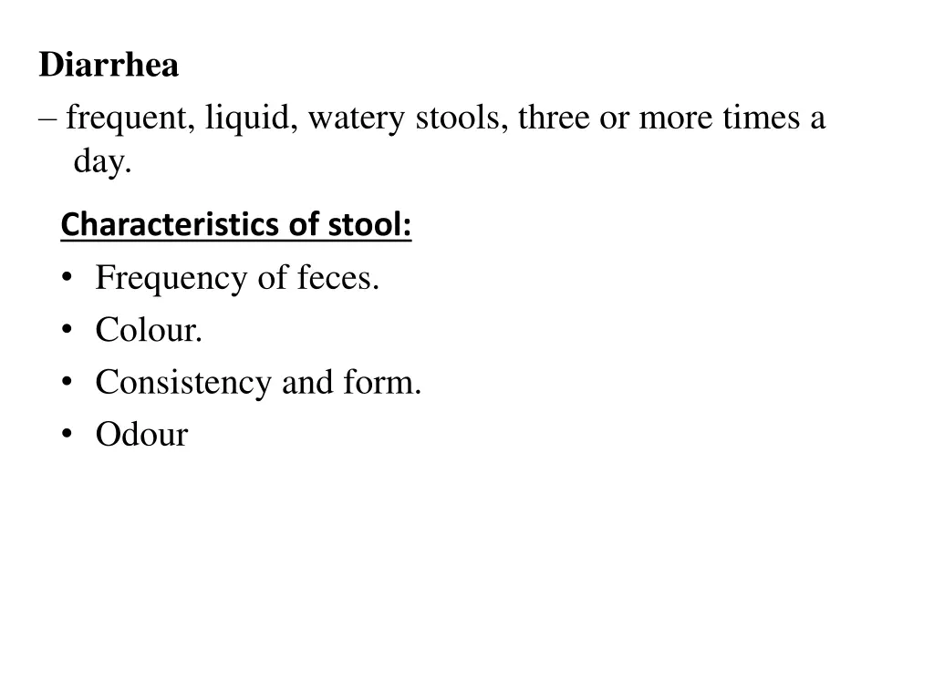 diarrhea frequent liquid watery stools three