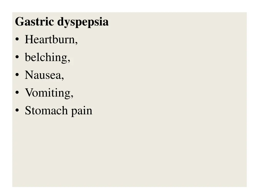 gastric dyspepsia heartburn belching nausea