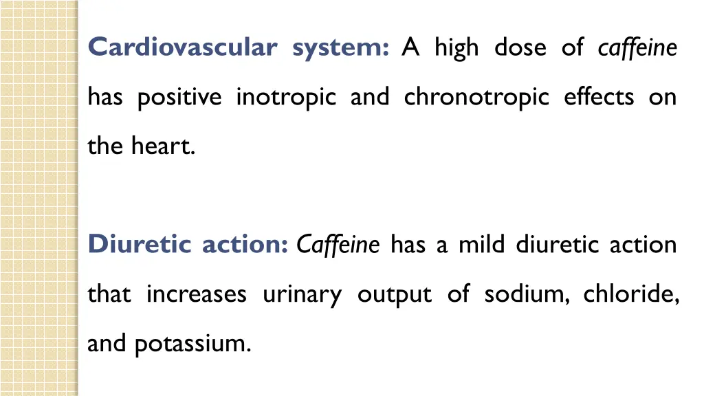 cardiovascular system a high dose of caffeine