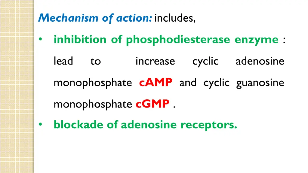 mechanism of action includes